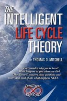 The Intelligent LifeCycle Theory
