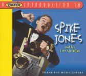 Proper Introduction to Spike Jones: Thank You Music Lovers