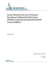 Factors Related to the Use of Planned Parenthood Affiliated Health Centers (PPAHCs) and Federally Qualified Health Centers (FQHCs)