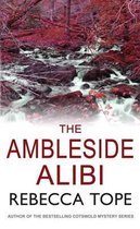 The Ambleside Alibi (Lake District Mysteries)-Rebecca Tope