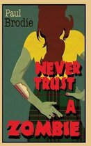 Never Trust a Zombie