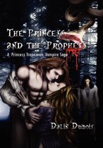 The Princess and the Prophets