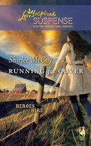Running for Cover (Mills & Boon Love Inspired Suspense) (Heroes for Hire - Book 1)