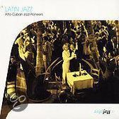 Latin Jazz - Afro-cuban Jazz Pioneers