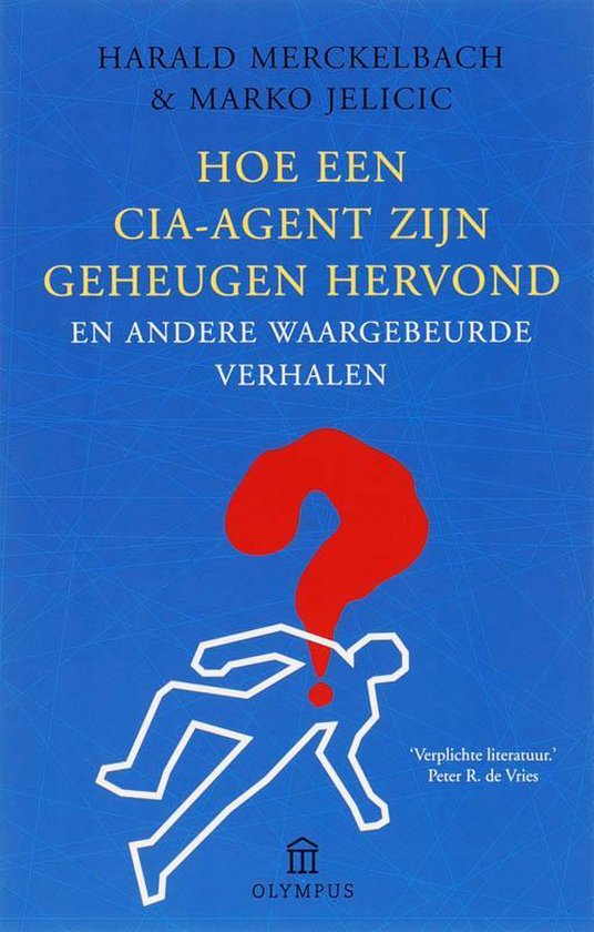 9789046701461 - Hoe Een Cia-Agent Zijn Geheugen Hervond