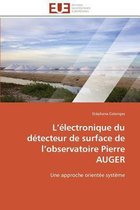 L'électronique du détecteur de surface de l'observatoire Pierre AUGER