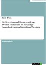 Boek cover Die Rezeption und Hermeneutik des Zweiten Vatikanums als beständige Herausforderung nachkonziliarer Theologie van Klaus Bruns (Onbekend)