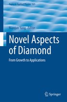 Topics in Applied Physics 121 - Novel Aspects of Diamond