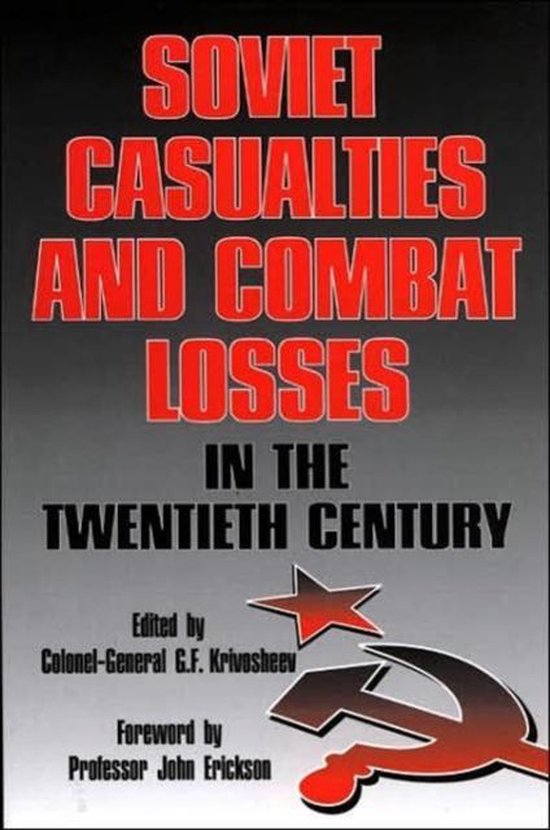 Soviet Casualties and Combat Losses in the Twentieth Century