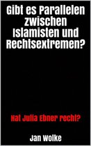 Gibt es Parallelen zwischen Islamisten und Rechtsextremen?