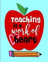 Teaching is a work of heart