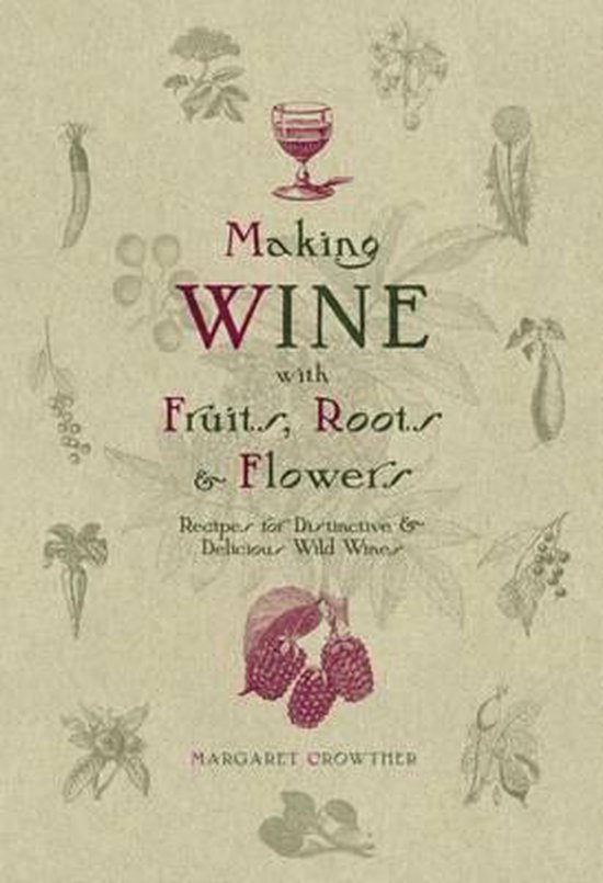 Making Wine with Fruits, Roots & Flowers - cover