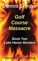 Golf Course Massacre