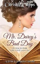 Mr. Darcy's Bad Day