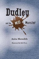 Dudley and the Mud Monster