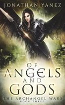Archangel Wars- Of Angels and Gods
