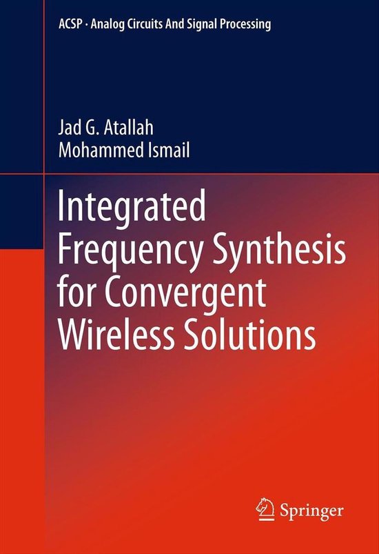 Analog Circuits and Signal Processing Integrated Frequency Synthesis for Convergent...