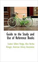 Guide to the Study and Use of Reference Books