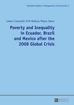 Kozminski Studies in Management and Economics 2 - Poverty and Inequality in Ecuador, Brazil and Mexico after the 2008 Global Crisis