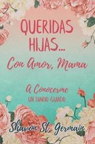 Queridas Hijas...Con Amor, Mama