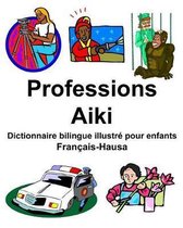 Français-Hausa Professions/Aiki Dictionnaire bilingue illustré pour enfants