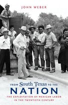 The David J. Weber Series in the New Borderlands History - From South Texas to the Nation