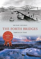 Forth Bridges Through Time