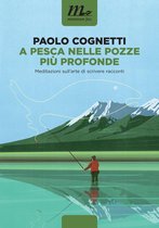 Boekomslag van 'A pesca nelle pozze più profonde. Meditazioni sull'arte di scrivere racconti'