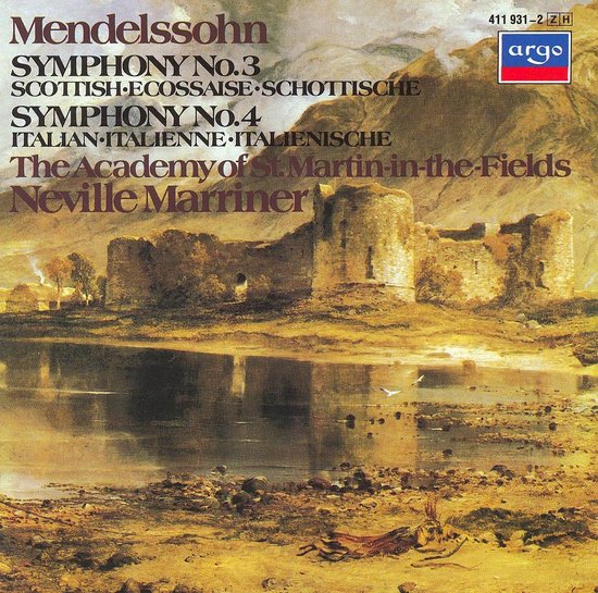 Mendelssohn: Symphonies Nos. 3 "Scottish" & 4 "Italian"