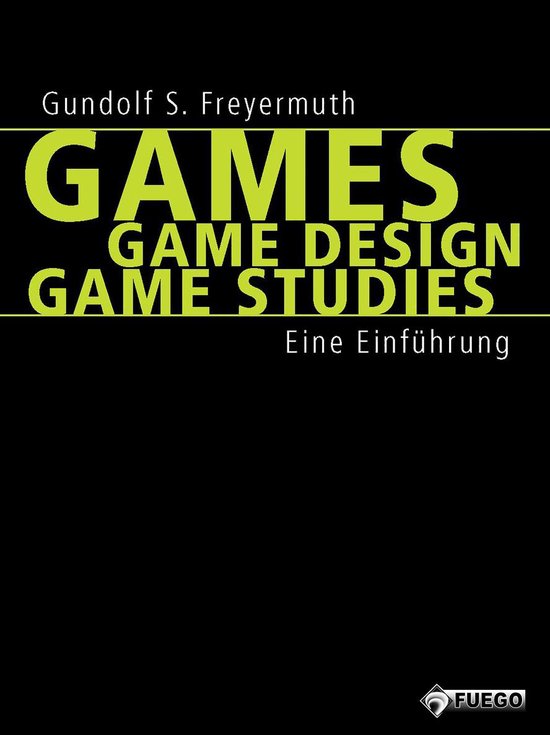 Games Game Design Game Studies - cover