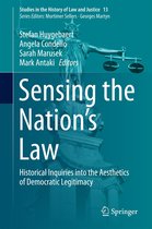 Studies in the History of Law and Justice 13 - Sensing the Nation's Law