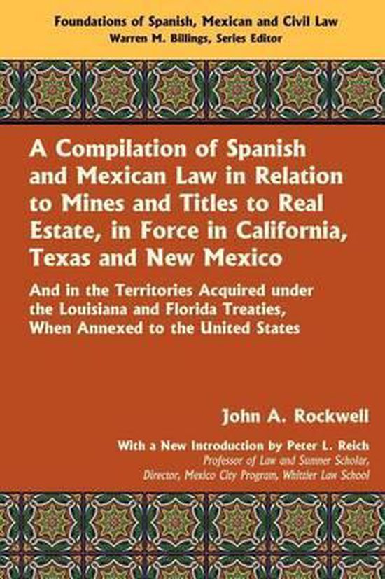 A Compilation of Spanish and Mexican Law 9781584779803 John A