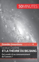 Grandes Inventions 4 - Georges Lemaître et la théorie du Big Bang