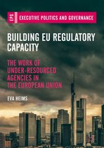 Executive Politics and Governance - Building EU Regulatory Capacity