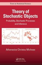 Chapman & Hall/CRC Texts in Statistical Science - Theory of Stochastic Objects
