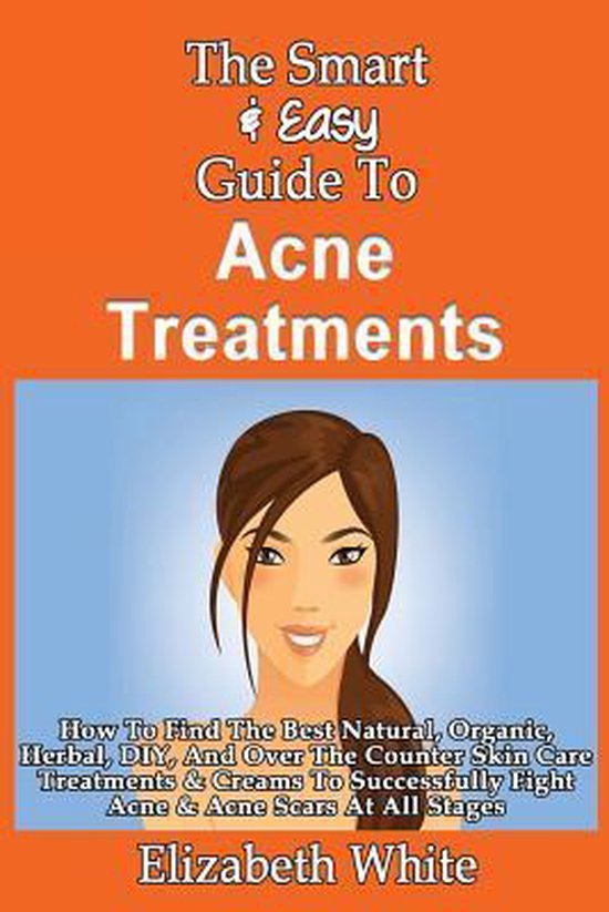 The Smart & Easy Guide to Acne Treatments - cover