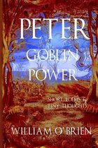 Peter - Goblin Power (Peter: A Darkened Fairytale, Vol 8)