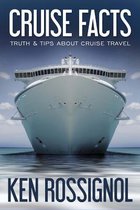 Traveling Cheapskate Series- Cruise Facts - Truth & Tips About Cruise Travel