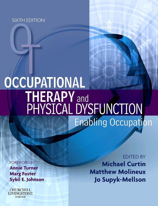 Occupational Therapy and Physical Dysfunction 9780080450841 Michael