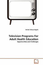Television Programs For Adult Health Education