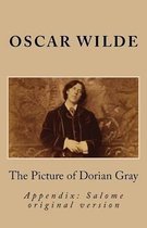 The Picture of Dorian Gray & Salome (O. Wilde Especial Edition with Appendix)