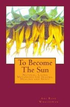 To Become the Sun