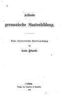 Aelteste germanische Staatenbildung, Eine historische Untersuchung