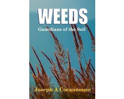 Weeds - Guardian of the Soil