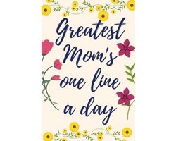Greatest Mom's One Line a Day
