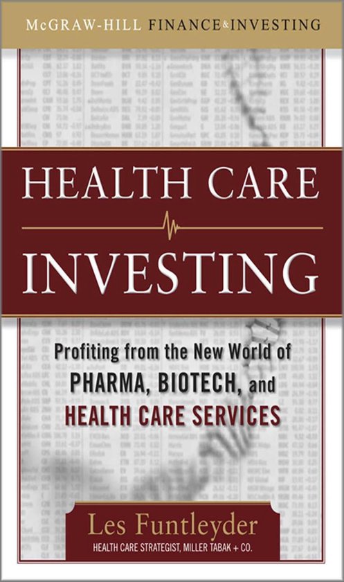 Healthcare Investing: Profiting from the New World of Pharma ... - cover