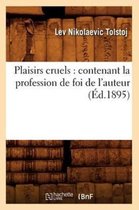 Litterature- Plaisirs cruels