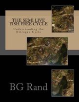 The SEMI live fish free cycle