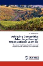 Achieving Competitive Advantage through Organizational Learning