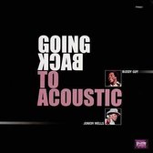Buddy Guy & Junior Wells - Going Back To Acoustic (LP)
